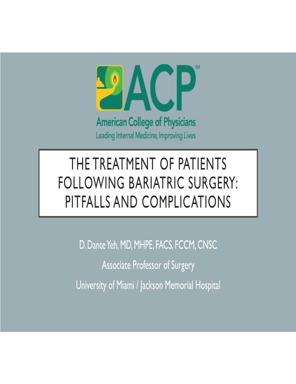 The Treatment of Patients Following Bariatric Surgery: Pitfalls and Complications