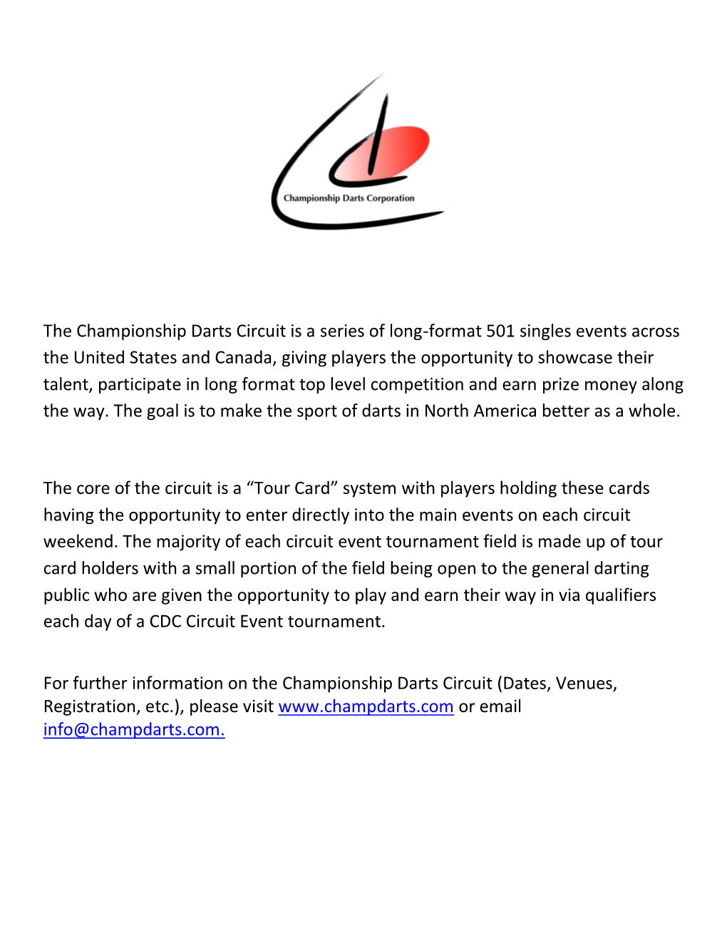 The Championship Darts Circuit Is a Series of Long-Format 501 Singles Events Across the United States and Canada, Giving Players