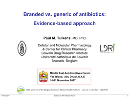 Branded Vs. Generic of Antibiotics: Evidence-Based Approach