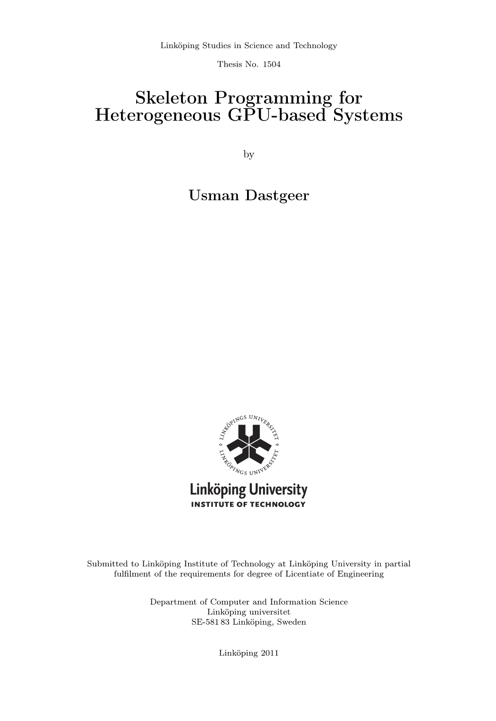 Skeleton Programming for Heterogeneous GPU-Based Systems