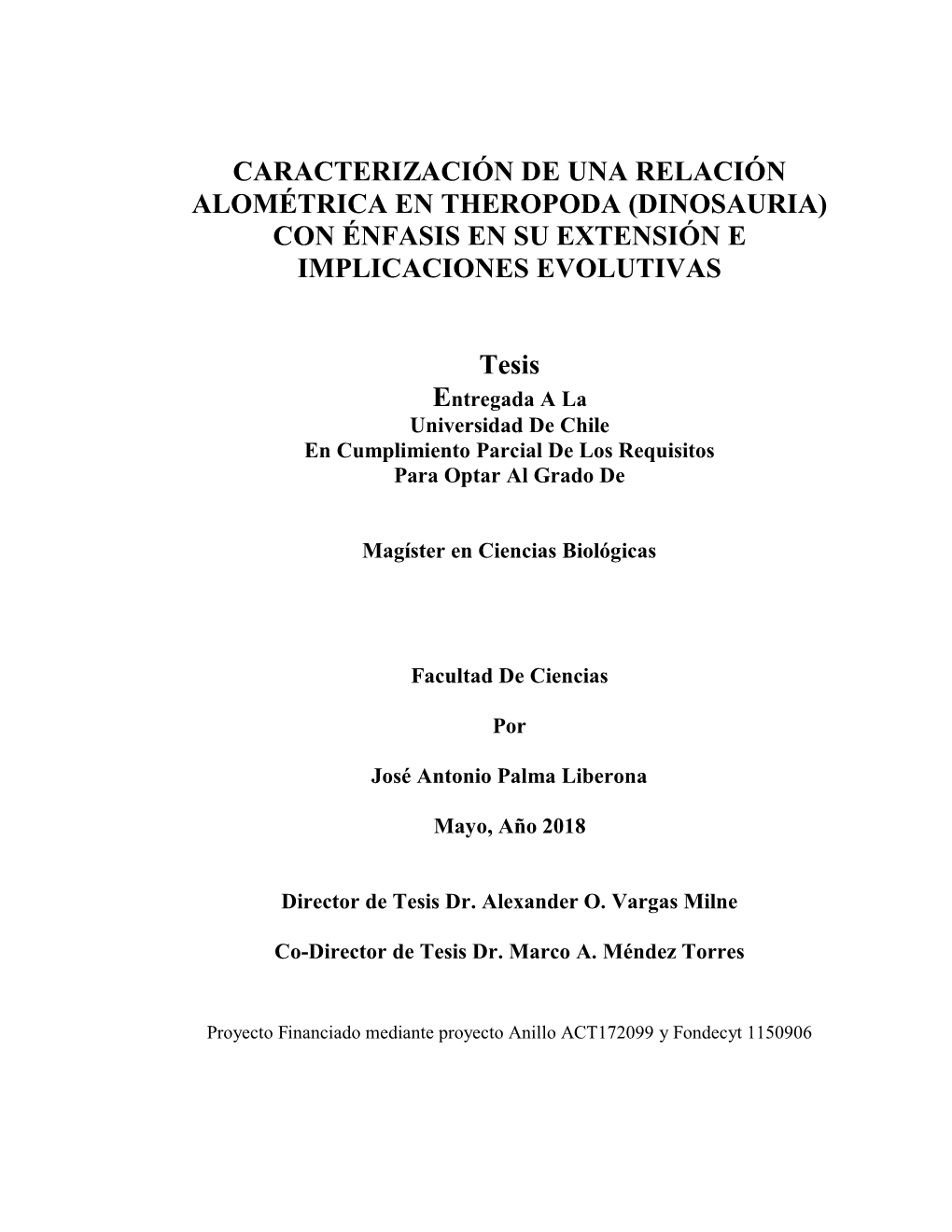 Caracterización De Una Relación Alométrica En Theropoda (Dinosauria) Con Énfasis En Su Extensión E Implicaciones Evolutivas