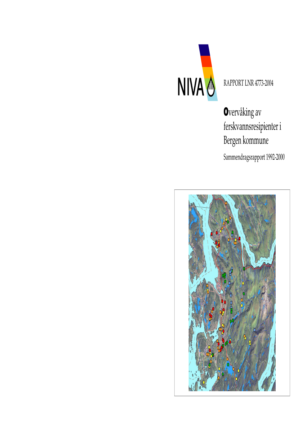Overvåking Av Ferskvannsresipienter I Bergen Kommune Sammendragsrapport 1992-2000