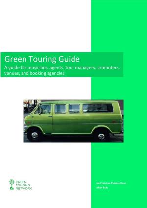 Green Touring Guide a Guide for Musicians, Agents, Tour Managers, Promoters, Venues, and Booking Agencies