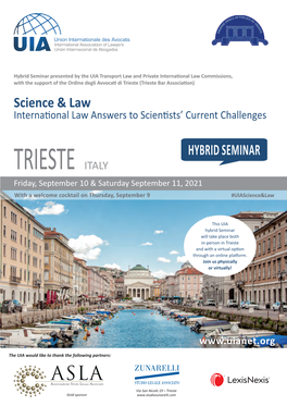 TRIESTE ITALY Friday, September 10 & Saturday September 11, 2021 with a Welcome Cocktail on Thursday, September 9 #Uiascience&Law