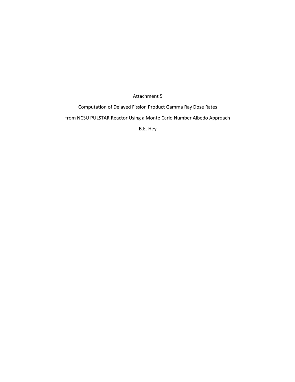 Computation of Delayed Fission Product Gamma Ray Dose Rates from NCSU PULSTAR Reactor Using a Monte Carlo Number Albedo Approach