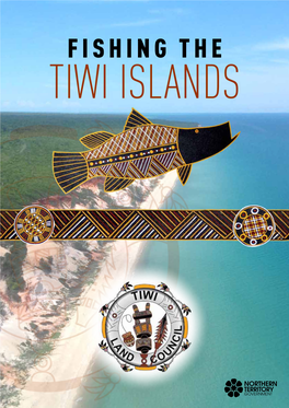 Fishing the Tiwi Islands Welcome to Our Islands