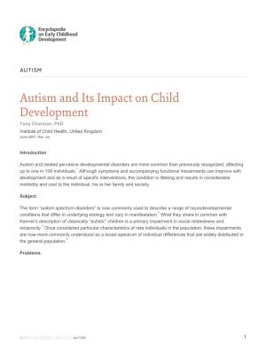 Autism and Its Impact on Child Development Tony Charman, Phd Institute of Child Health, United Kingdom June 2007, Rev