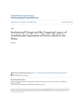 Institutional Design and the Lingering Legacy of Antifederalist Separation of Powers Ideals in the States Jim Rossi