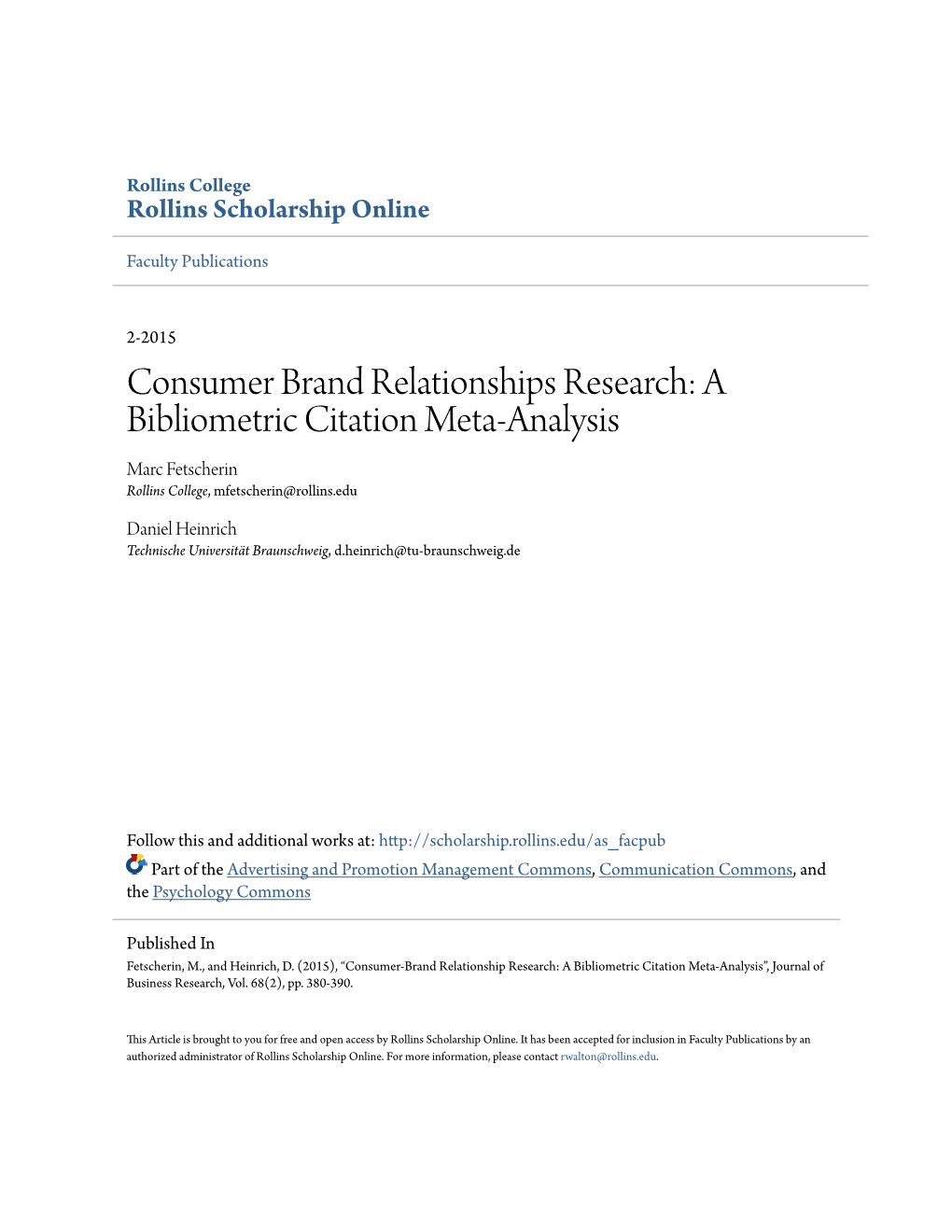 Consumer Brand Relationships Research: a Bibliometric Citation Meta-Analysis Marc Fetscherin Rollins College, Mfetscherin@Rollins.Edu