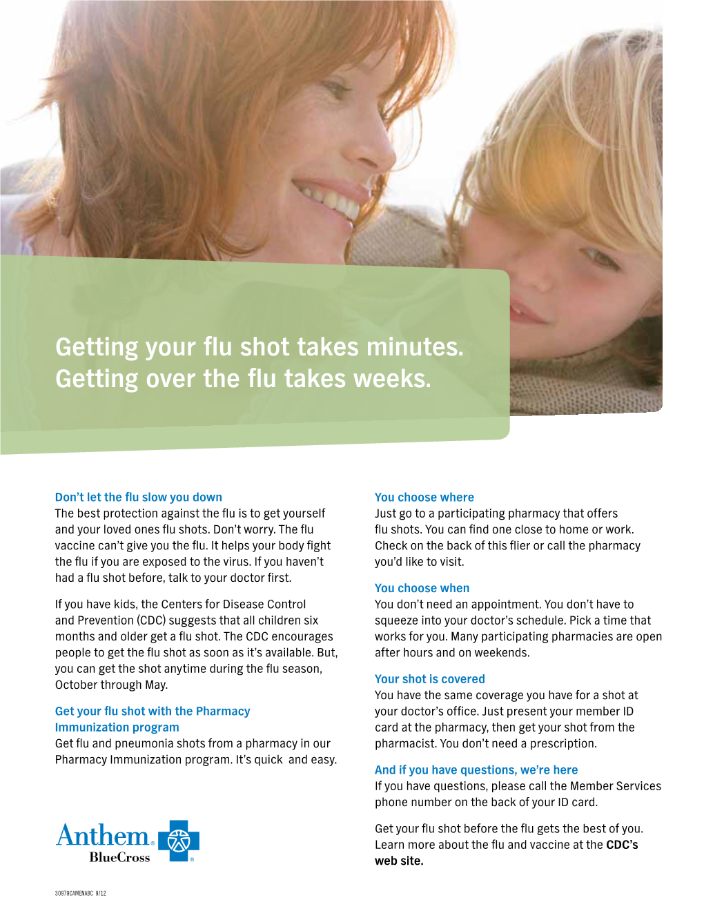 Getting Your Flu Shot Takes Minutes. Getting Over the Flu Takes Weeks