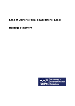 Land at Luther's Farm, Sewardstone, Essex Heritage Statement