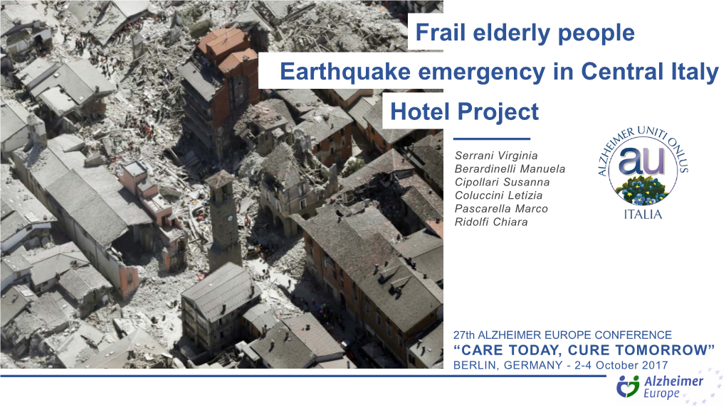 Frail Elderly People Earthquake Emergency in Central Italy Hotel Project