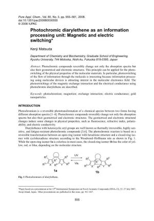 Photochromic Diarylethene As an Information Processing Unit: Magnetic and Electric Switching*