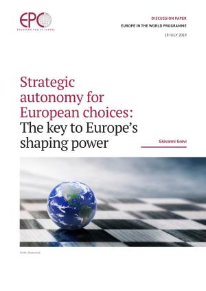Strategic Autonomy for European Choices: the Key to Europe's