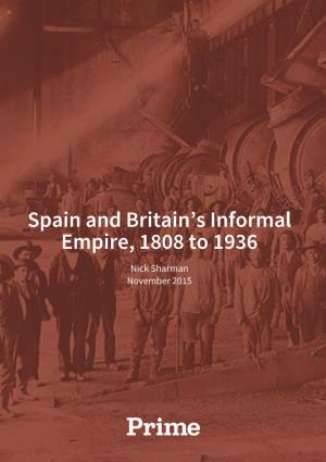Spain and Britain's Informal Empire, 1808 to 1936