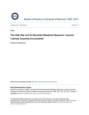 The Utah War and Its Mountain Meadows Massacre: Lessons Learned, Surprises Encountered