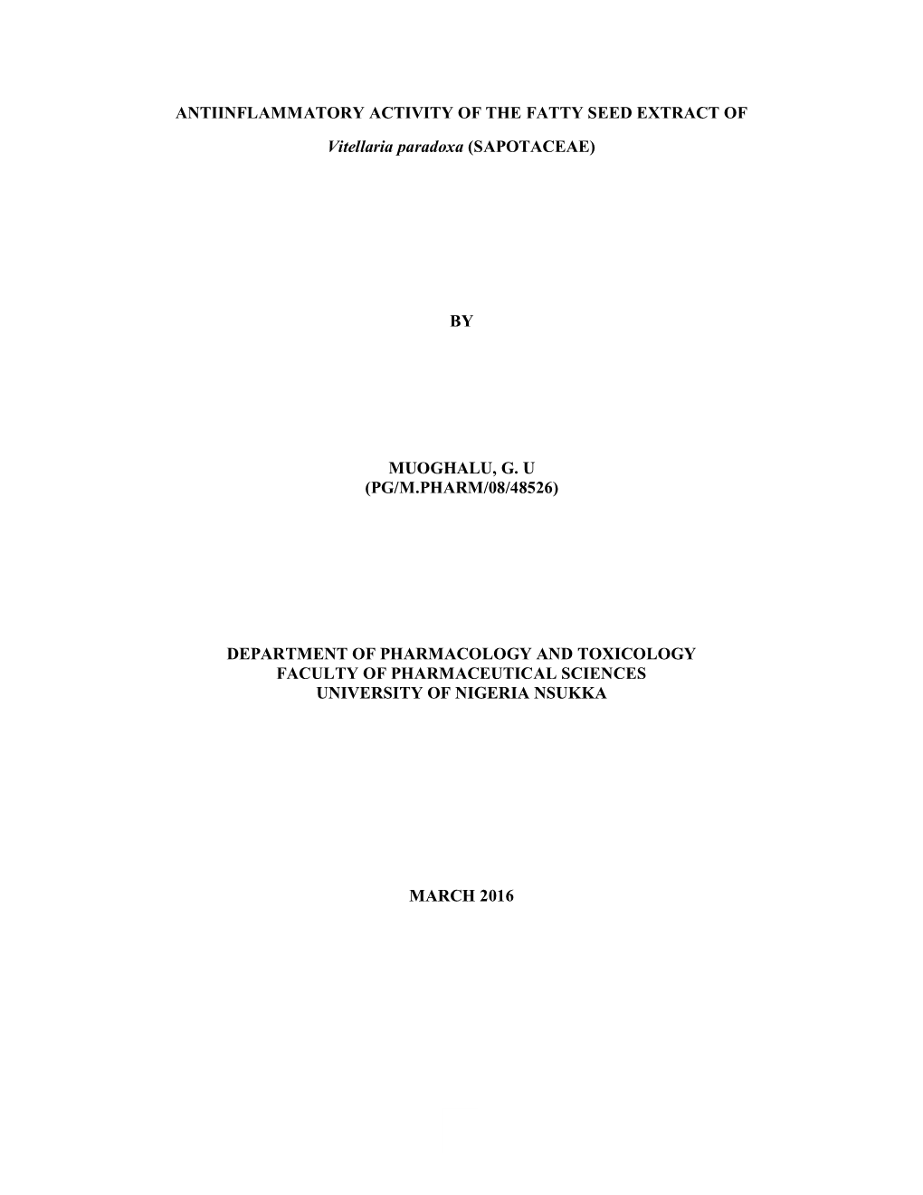 ANTIINFLAMMATORY ACTIVITY of the FATTY SEED EXTRACT of Vitellaria Paradoxa (SAPOTACEAE)