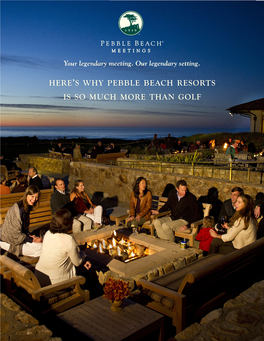 Here's Why Pebble Beach Resorts Is So Much More Than Golf