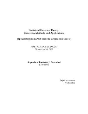 Statistical Decision Theory: Concepts, Methods and Applications