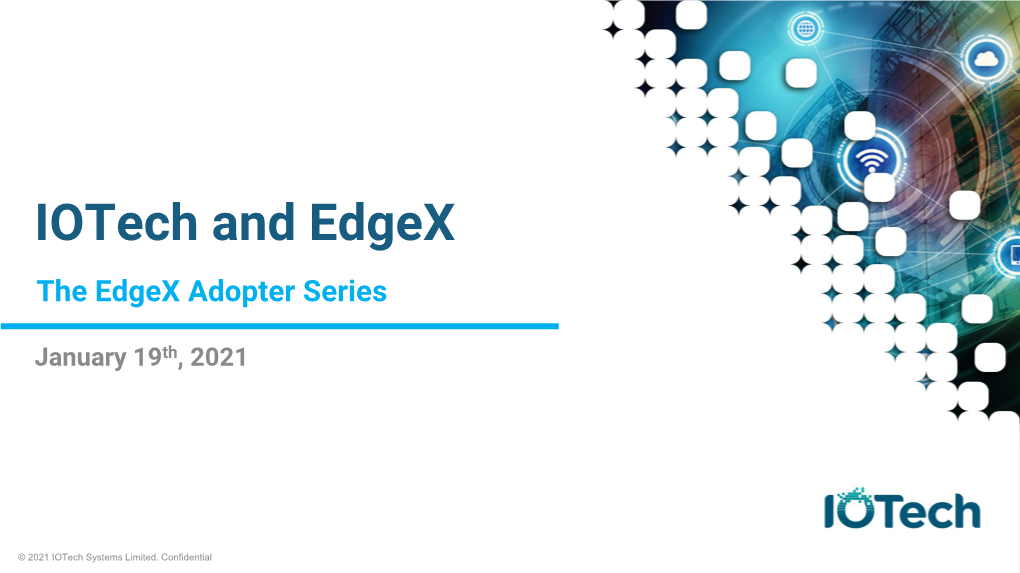 Iotech and Edgex January 19Th, 2021