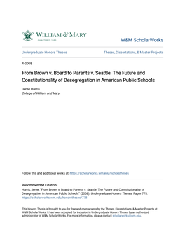 From Brown V. Board to Parents V. Seattle: the Future and Constitutionality of Desegregation in American Public Schools