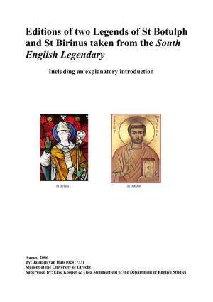 Editions of Two Legends of St Botulph and St Birinus Taken from the South English Legendary