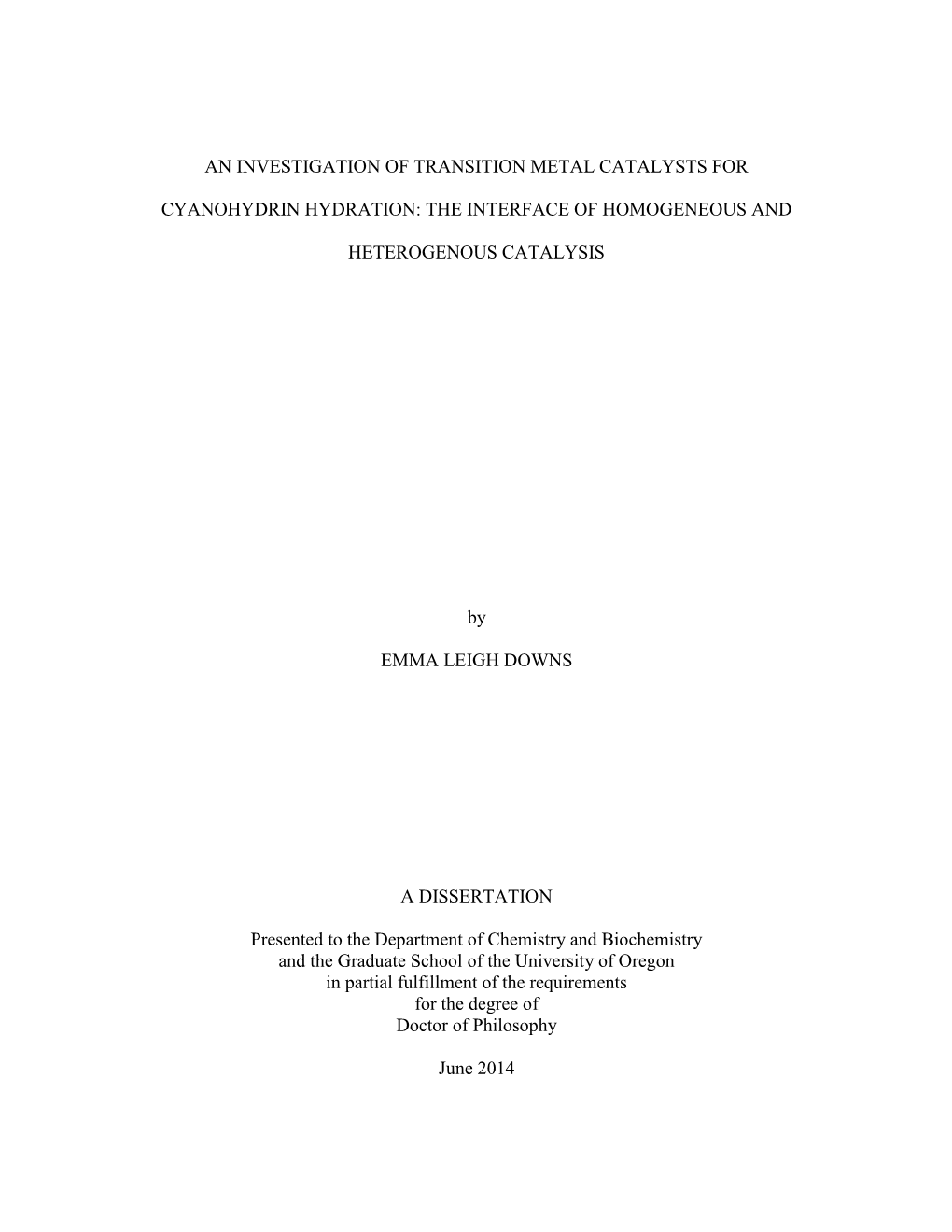 An Investigation of Transition Metal Catalysts For