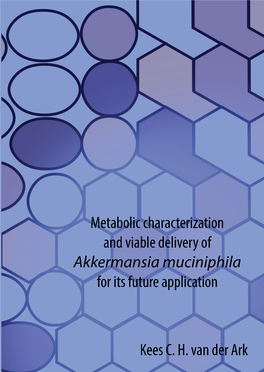 Akkermansia Muciniphila for Its Future Application Paranymphs Steven Aalvink E a P L I C Steven.Aalvink@Wur.Nl