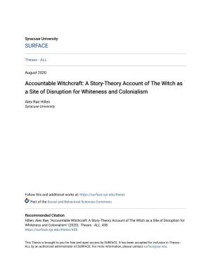 Accountable Witchcraft: a Story-Theory Account of the Witch As a Site of Disruption for Whiteness and Colonialism