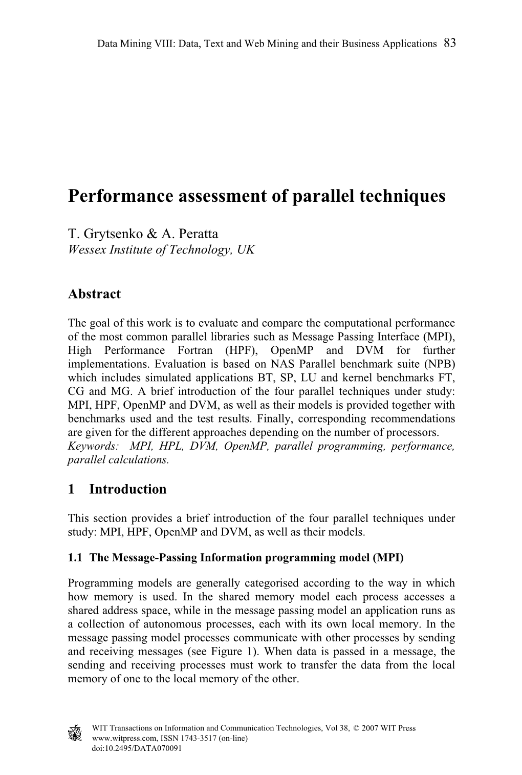 Performance Assessment of Parallel Techniques