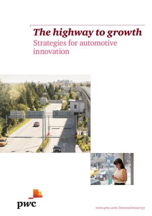 The Highway to Growth Strategies for Automotive Innovation