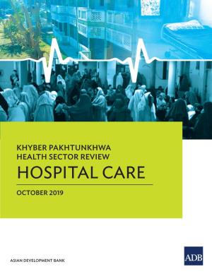 Khyber Pakhtunkhwa Health Sector Review: Hospital Care
