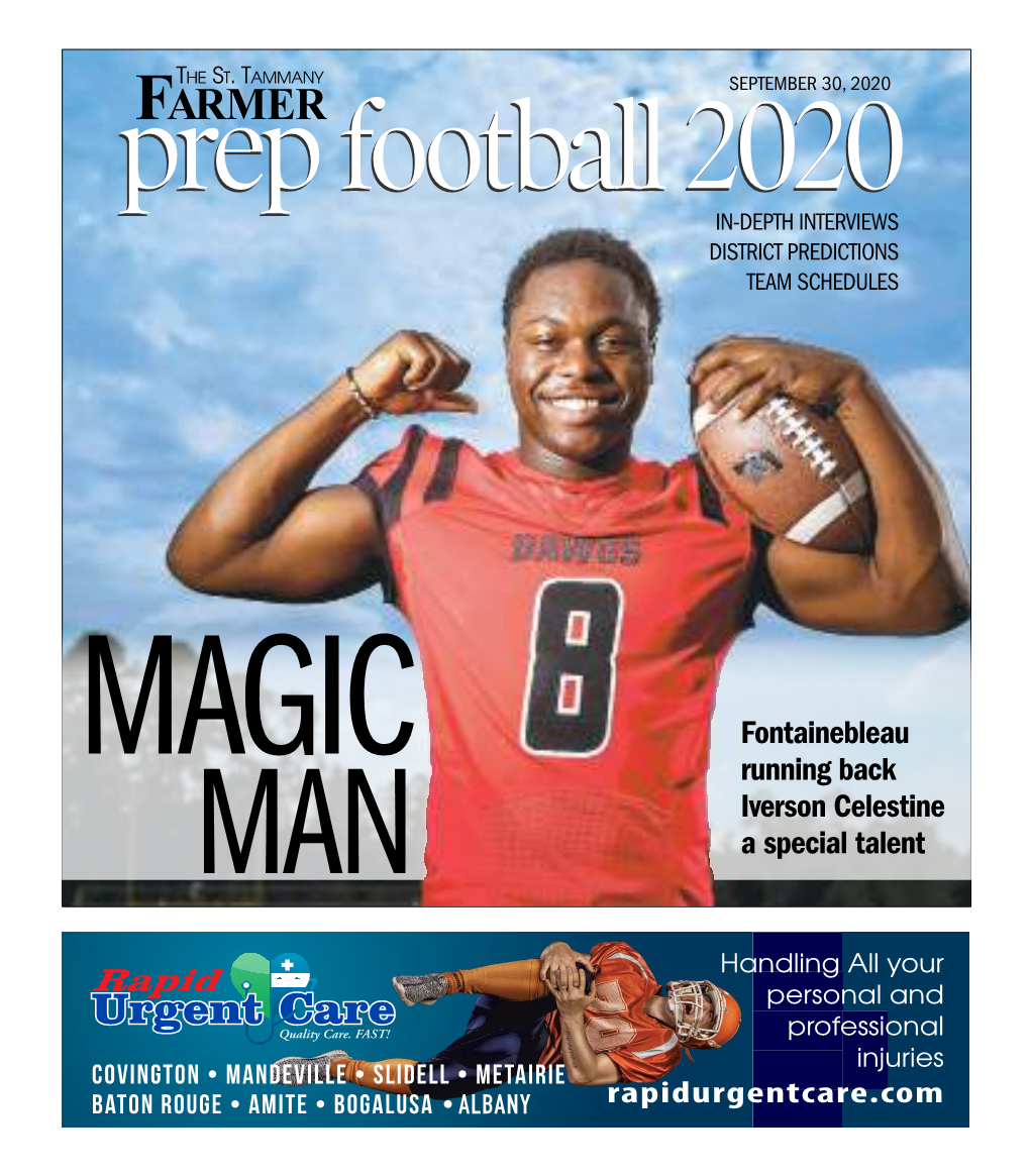 St. Tammany Farmer Wednesday, September 30, 2020 3 Another Form of Normalcy Returns Friday Night with Prep Football Kickoff