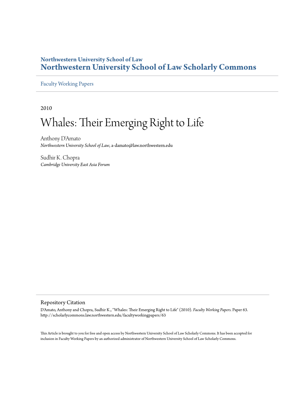 Whales: Their Mee Rging Right to Life Anthony D'amato Northwestern University School of Law, A-Damato@Law.Northwestern.Edu