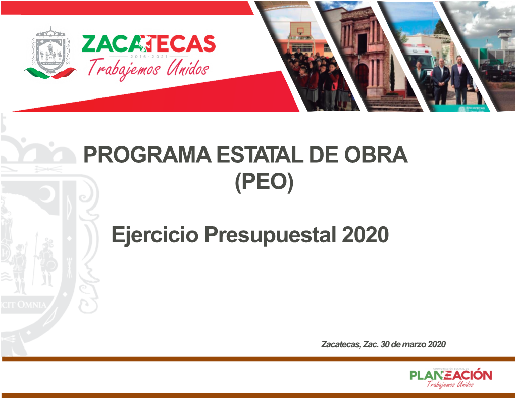 PROGRAMA ESTATAL DE OBRA (PEO) Ejercicio Presupuestal 2020