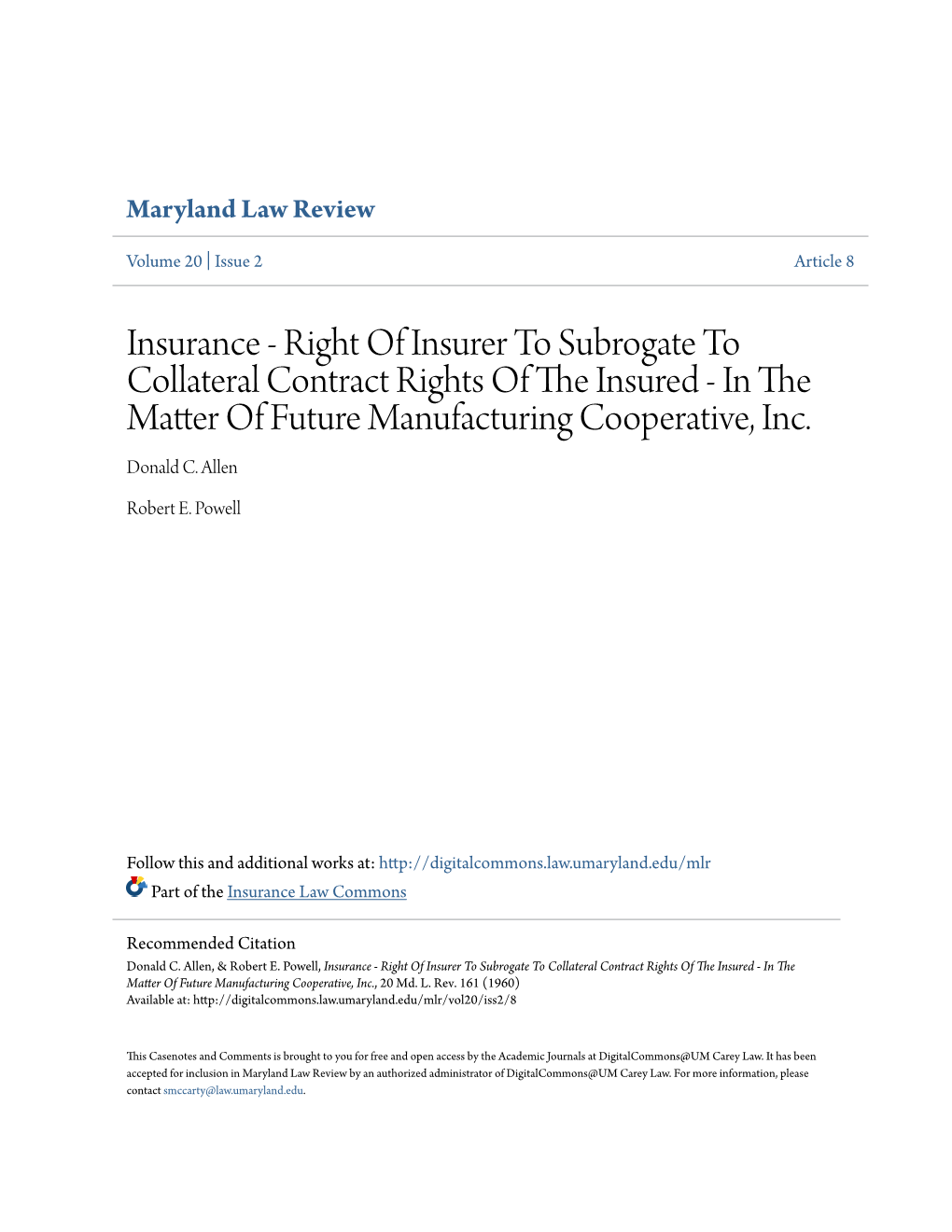 Insurance - Right of Insurer to Subrogate to Collateral Contract Rights of the Nsi Ured - in the Matter of Future Manufacturing Cooperative, Inc