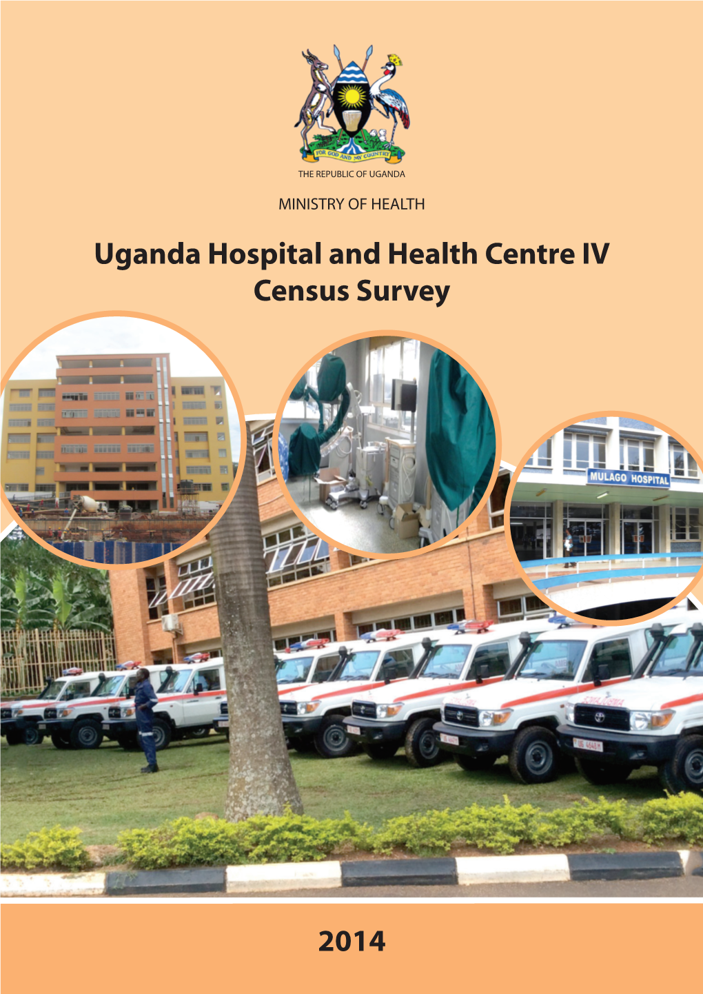 Uganda Hospital and Health Centre IV Census Survey 2014