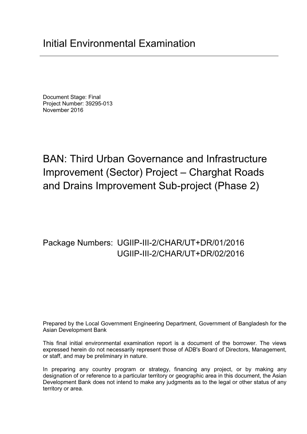 Initial Environmental Examination BAN: Third Urban Governance and Infrastructure Improvement (Sector) Project – Charghat Roads