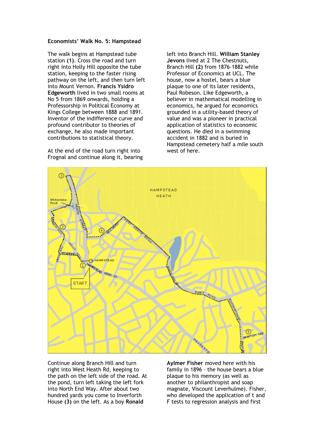 Economists' Walk No. 5: Hampstead the Walk Begins at Hampstead Tube