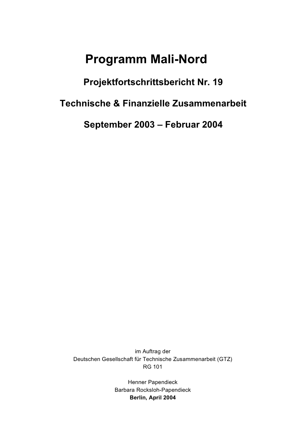 Programm Mali-Nord Projektfortschrittsbericht Nr. 19