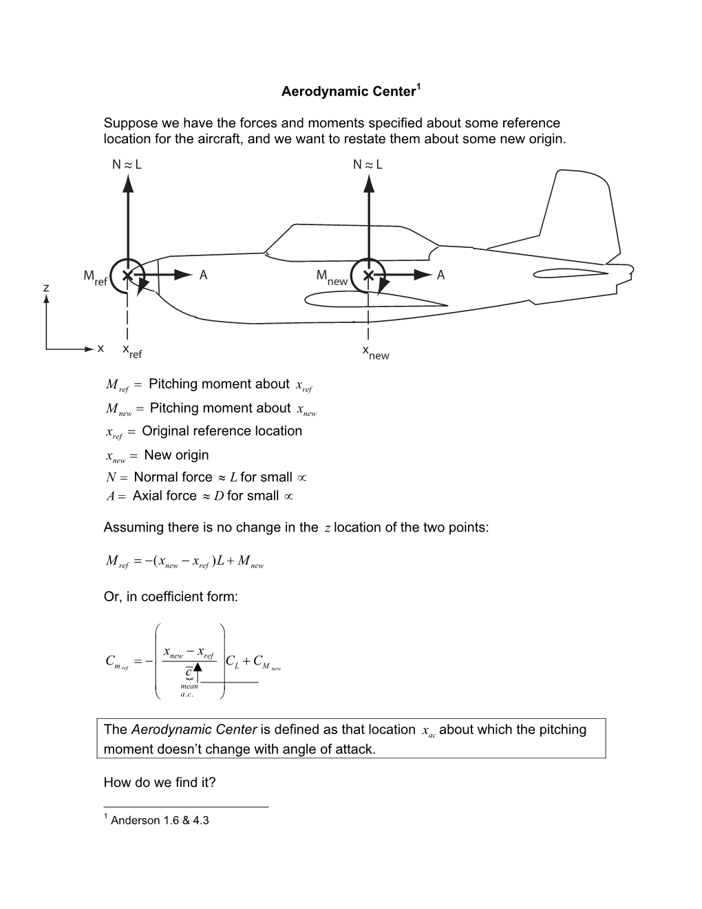 Aerodynamic Center1 Suppose We Have the Forces and Moments