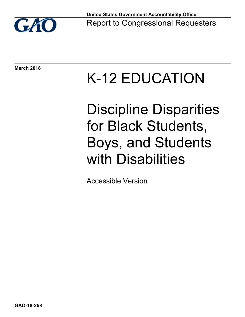 GAO-18-258, Accessible Version, K-12 EDUCATION: Discipline