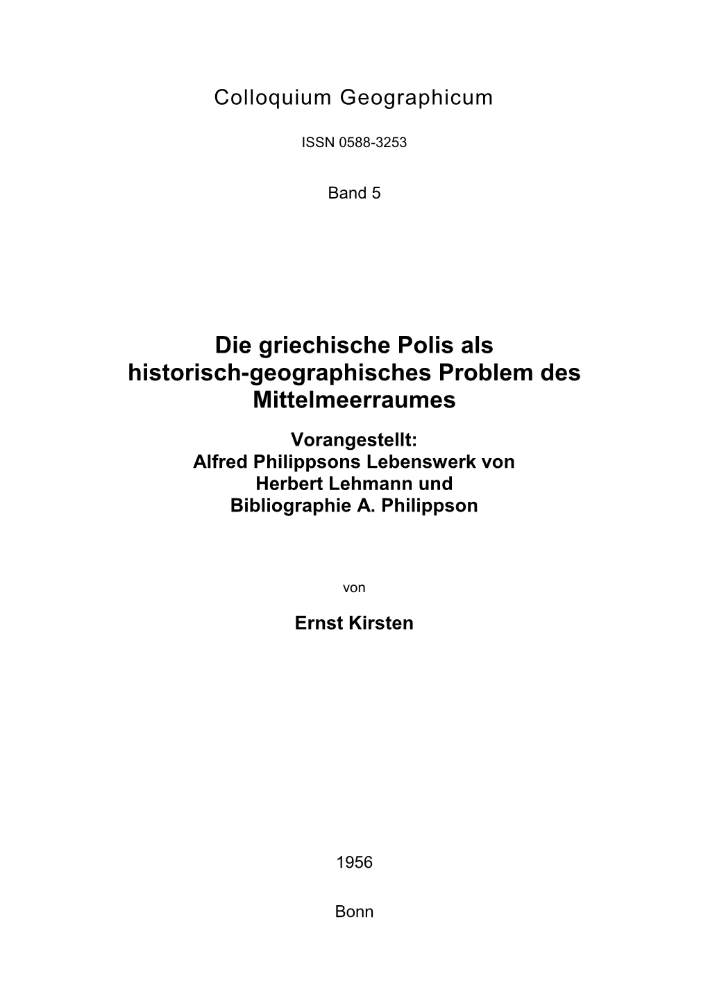 Die Griechische Polis Als Historisch-Geographisches Problem Des Mittelmeerraumes