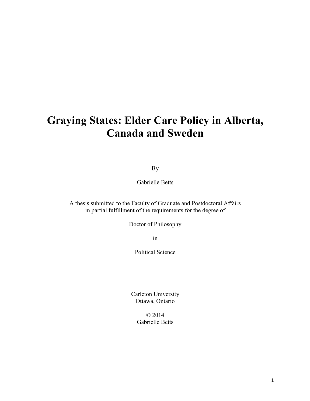 Graying States: Elder Care Policy in Alberta, Canada and Sweden