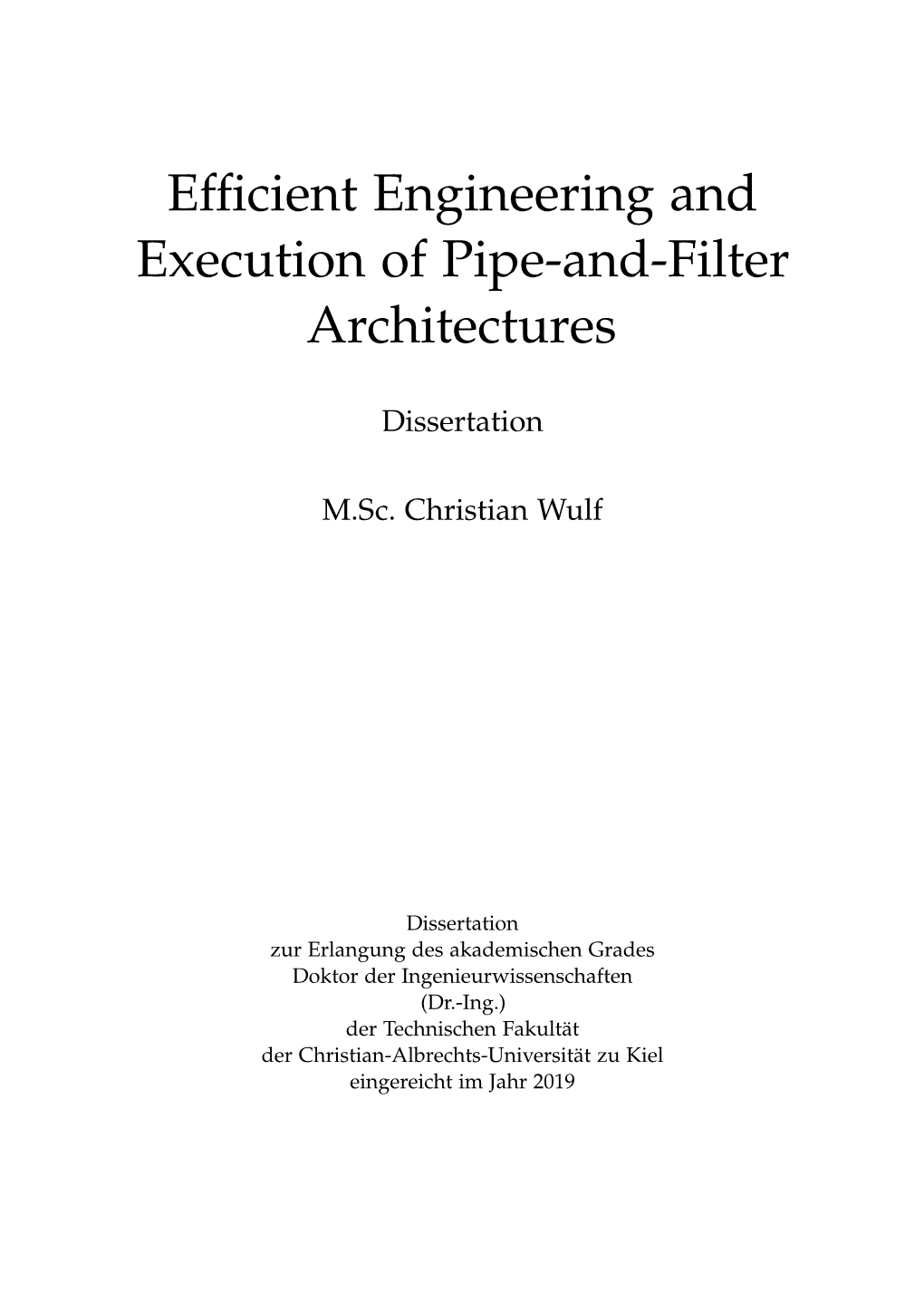 Efficient Engineering and Execution of Pipe-And-Filter Architectures