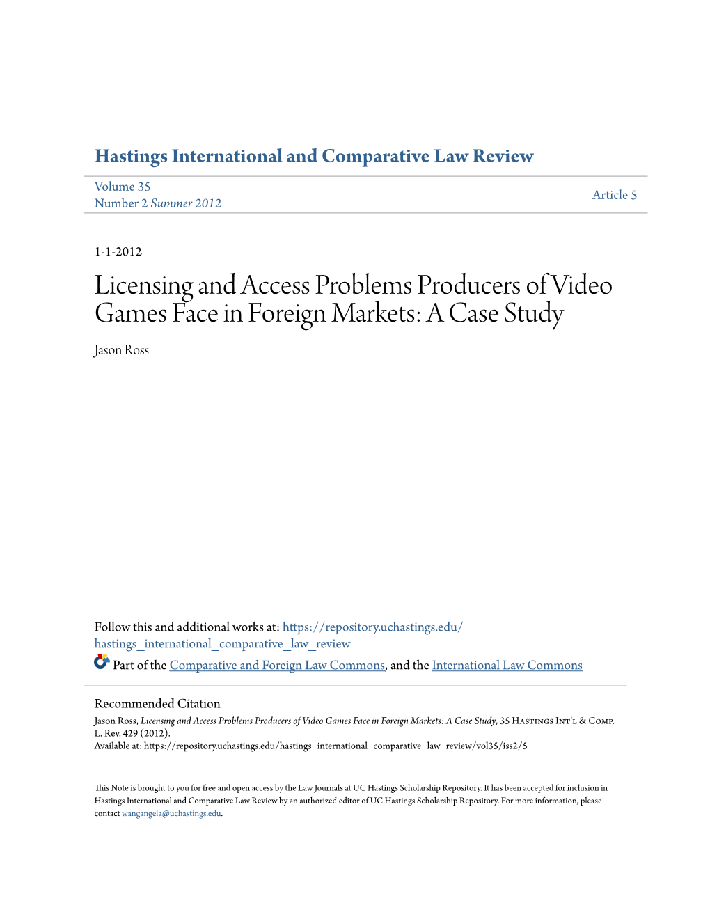 Licensing and Access Problems Producers of Video Games Face in Foreign Markets: a Case Study Jason Ross