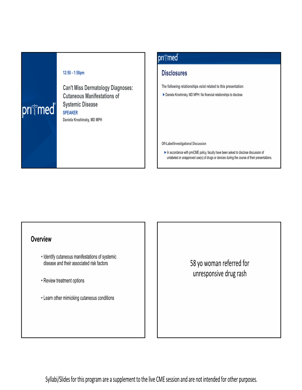 58 Yo Woman Referred for Unresponsive Drug Rash • Review Treatment Options