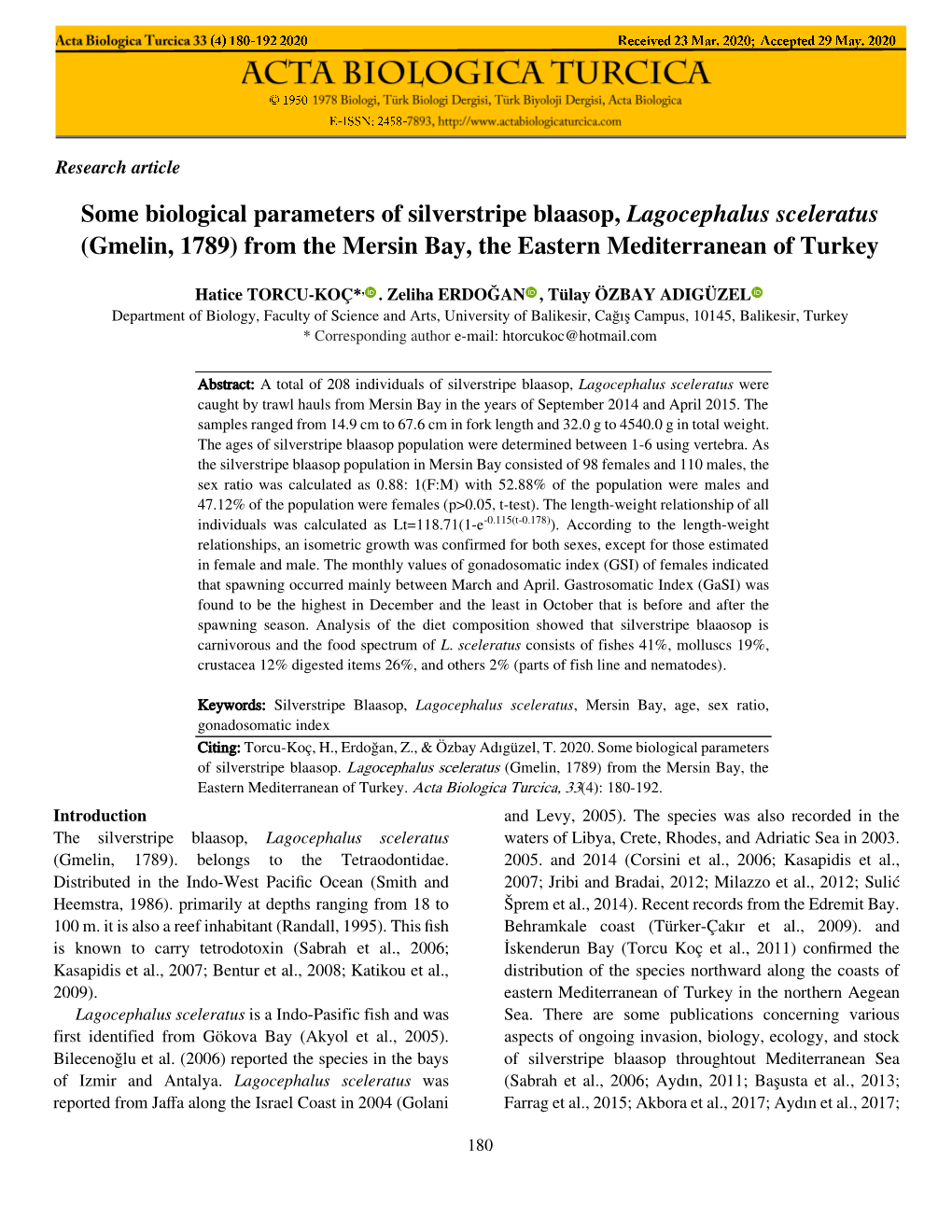 Some Biological Parameters of Silverstripe Blaasop, Lagocephalus Sceleratus (Gmelin, 1789) from the Mersin Bay, the Eastern Mediterranean of Turkey