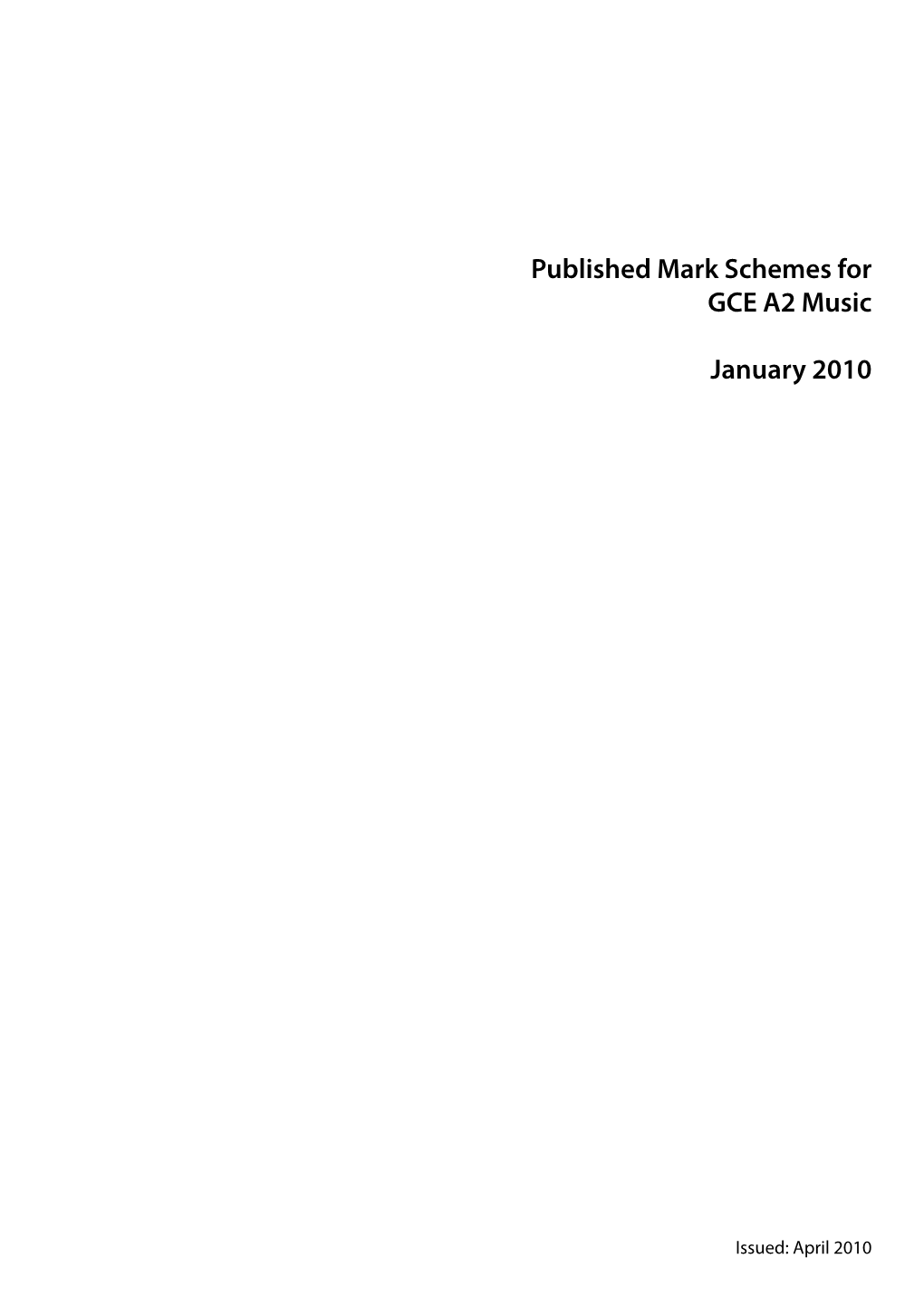 Published Mark Schemes for GCE A2 Music January 2010