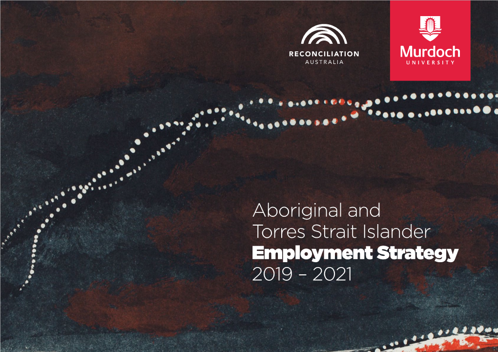 Aboriginal and Torres Strait Islander Employment Strategy 2019 – 2021